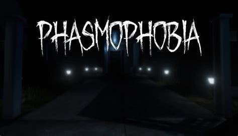 Phasmophobia恐鬼症游戏攻略