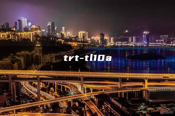 trt-tl10a